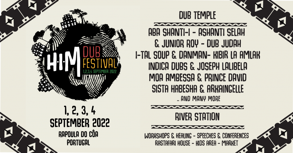 HIM DUB FESTIVAL 1st to the 4th of September 2022 Portugal